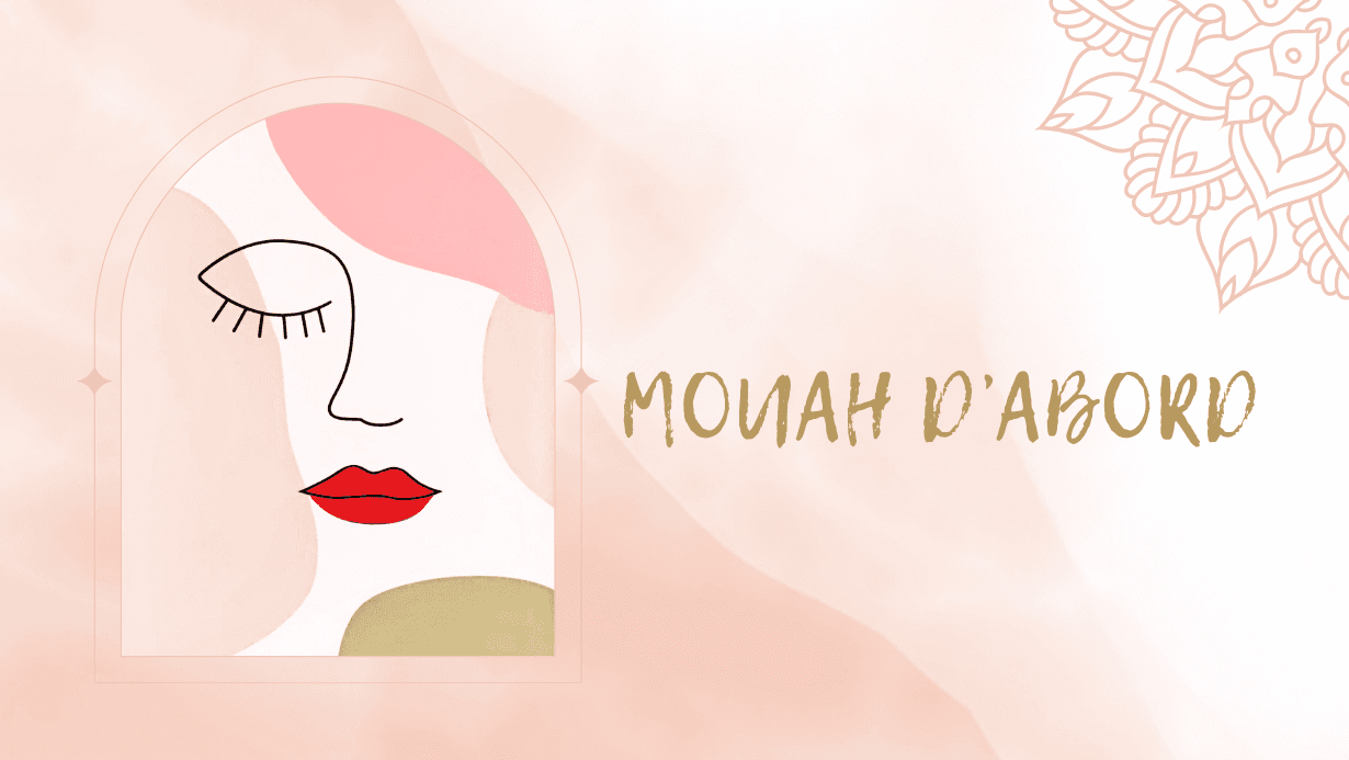 MOUAH D'ABORD